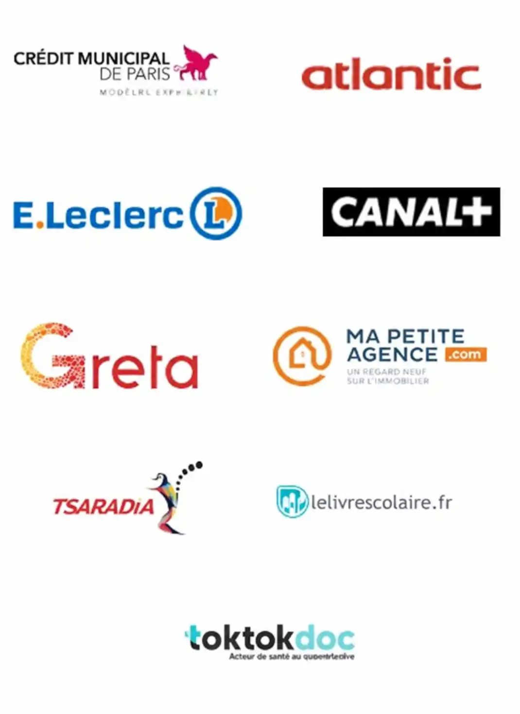 Nos clients : Crédit Municipal de Paris, Atlantic, E.Leclerc, Canal+, Greta, Ma Petite Agence, Tsaradia, lelivrescolaire.fr et toktokdoc